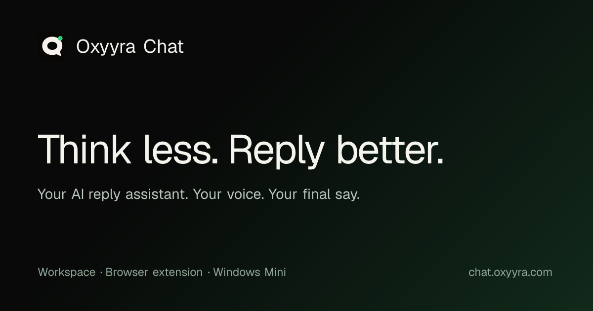 Oxyyra Chat | AI Reply Assistant & Browser Extension